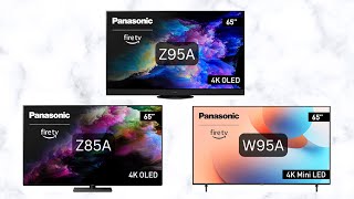 Panasonic Back in USA  Offering the Z95A Z85A amp W95A 4K OLED amp MiniLED TVs [upl. by Ariahaj]