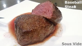 Baseball Steak Sous Vide  4k60 [upl. by Mou89]