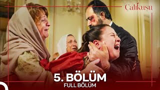 Çalıkuşu 5 Bölüm [upl. by Jaella]