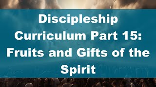 Christian Foundations Fruits and Gifts of the Spirit  Philip Nadurak [upl. by Adaiha]