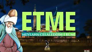 Etme  Mevlana [upl. by Esirec]