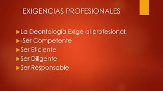 ETICA PROFESIONAL Y DEONTOLOGIA [upl. by Irahc]