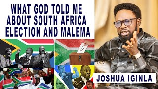 WHAT GOD TOLD ME ABOUT THE ELECTION OF SOUTH AFRICA AND MALEMA [upl. by Lazaro341]