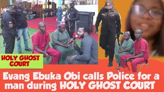 Evg Ebuka calls Police for a Man during holyghostcourtzionministry🥲 zionprayermovementoutreachlive [upl. by Ruperto]