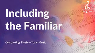 Composing TwelveTone Music  Including the Familiar [upl. by Nedle]