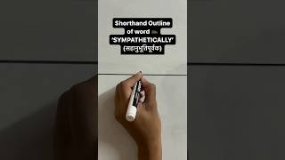 SYMPATHETICALLY word Shorthand Outline✍️ Subscribe shorthanddictations2405 👍 [upl. by Adnuahsar]