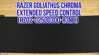 Распаковка Razer Goliathus CHROMA Extended Speed Control RZ0202500300R3M1 [upl. by Iaria]