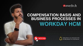 Compensation Basis and Business Processes in Workday HCM  ZaranTech [upl. by Ahsinrats40]