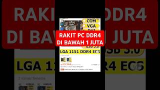 Rakit pc ddr4 di bawah 1 juta computer rakitpc [upl. by Desirae]