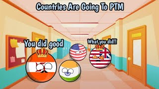 Countries Are Going To PTM 🏫🎒📜  📖 Interesting and Funny 🤣😠🧾countryballs worldprovinces [upl. by Ademla842]