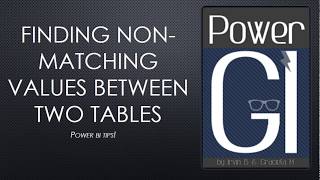 Finding nonmatching values between two tables in Power BI [upl. by Acimot]