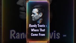 Randy Travis  Where That Came From countrymusic shorts reels [upl. by Lauber685]