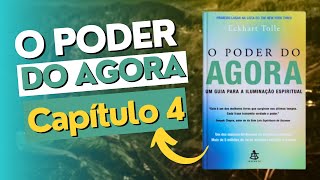 04  O PODER DO AGORA  Capítulo 4  Audiobook  Eckhart Tolle [upl. by Dixil]