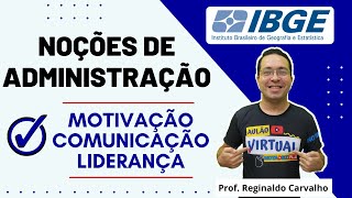 Motivação comunicação e liderança  Seletivo IBGE [upl. by Tizes]