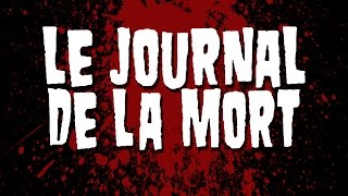 JDLM 20  LE JOURNAL DE LA MORT [upl. by Ellerd791]