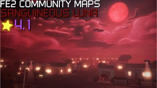 FE2 Community Maps  Sanguineous Luna Insane [upl. by Yelyak]