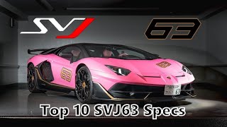 Top 10 Lamborghini Aventador SVJ63 Specs [upl. by Teena]