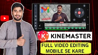 Kinemaster Video Editing In Hindi  Kinemaster Pe Video KaiseBanaye  Kinemaster Editing [upl. by Ghassan]