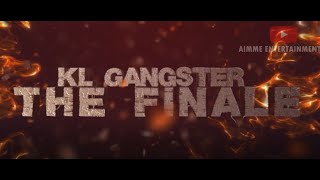 KL GANGSTER 3  THE FINALE  AIMme ENTERTAINMENT TRAILER [upl. by Northey]