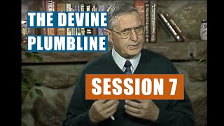 The Devine Plumbline Session 7 [upl. by Hannasus]