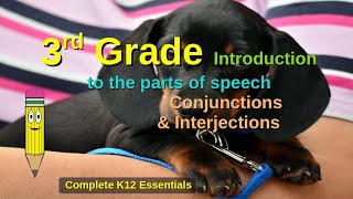 3rd Grade Introduction to the Parts of Speech  Conjunctions and Interjections  ESL  homeschool [upl. by Demott]