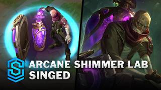 Arcane Shimmer Lab Singed Skin Spotlight  PreRelease  PBE Preview  League of Legends [upl. by Yrahca]