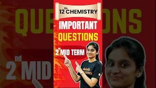 12th Chemistry  Important Questions  2nd Mid Term 2024 [upl. by Oimetra573]