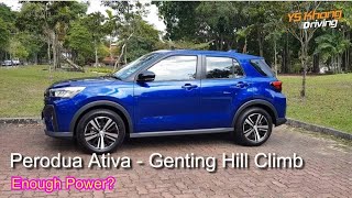 AllNew Perodua Ativa 10 TurboGenting Hill Climb  Youve been waiting for this YS Khong Driving [upl. by Odlo]