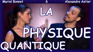 Alexandre Astier  La Physique Quantique entier et soustitré [upl. by Ingelbert899]