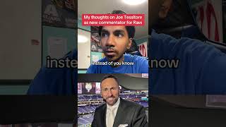 My thoughts on Joe Tessitore as the new commentator for Raw wwe [upl. by Ancier]