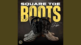 Square Toe Boots [upl. by Pia]