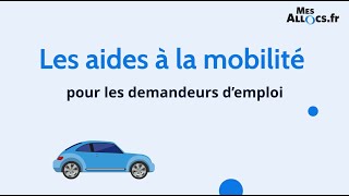 Aides à la mobilité  demandeurs demploi [upl. by Bonneau605]