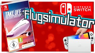 Nintendo Switch Flugsimulator  Take Off ✈️ 1499€ und 😁👍 [upl. by Neyr]