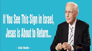 If You See This Sign in Israel Jesus is About to Return…  Sid Roth 2024 [upl. by Osbourn]