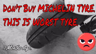 Dont Buy Michelin Tyre Why you dont Buy Michellin Tyre [upl. by Acirehs137]