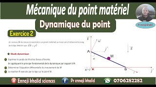 Dynamique du point matériel exercice 2 [upl. by Ackler360]