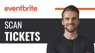 How to Scan Eventbrite Tickets  Full Guide 2024 [upl. by Kathleen]