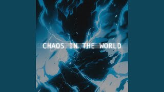 CHAOS IN THE WORLD SLOWED [upl. by Dustan]