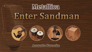 Enter Sandman  Metallica Acoustic Karaoke [upl. by Spancake]