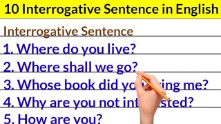 Interrogative sentence  Interrogative sentence 10 examples  Interrogative sentence example [upl. by Assilat958]