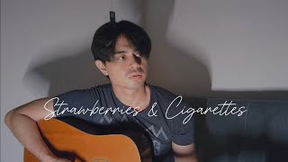 Strawberries amp Cigarettes Acoustic Cover [upl. by Cindi920]