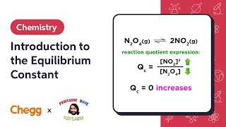 Introduction to the Equilibrium Constant  Professor Dave amp Chegg Explain [upl. by Past]