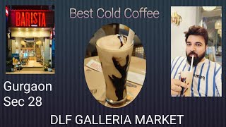 Cold Coffee Vlog  Gurgaon Best Cold Coffee  Barista 247  Cold Coffee with Hasija Saab Official [upl. by Fanchie]