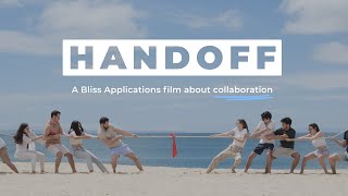 HANDOFF – A Bliss Applications film about collaboration [upl. by Atikat396]