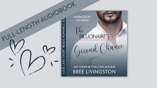 Romance Audiobooks  Full Length Narrator  The Billionaires Second ChanceA Clean Romance [upl. by Cicely]