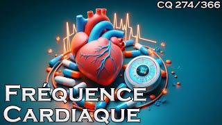 La Fréquence Cardiaque  CQ274 [upl. by Heins]