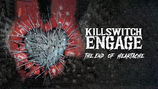 Killswitch Engage  The End of Heartache Full Album Official Video [upl. by Jecho25]