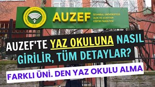 Auzefte Yaz Okuluna Nasıl Girilir Auzef Yaz Okuluna Girme Detayları Auzefte Yaz Okulu Var Mı [upl. by Jodoin]