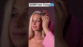 ASMR Hair Fixing asmr asmrhair [upl. by Beauchamp727]