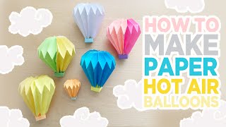 How to Make a Hot Air Balloon with Paper  Origami Hot Air Balloons  DIY Paper Craft [upl. by Nednal]